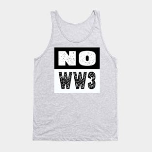 NO WW3 PRAYING FOR PEACE BLACK AND WHITE DESIGN Tank Top